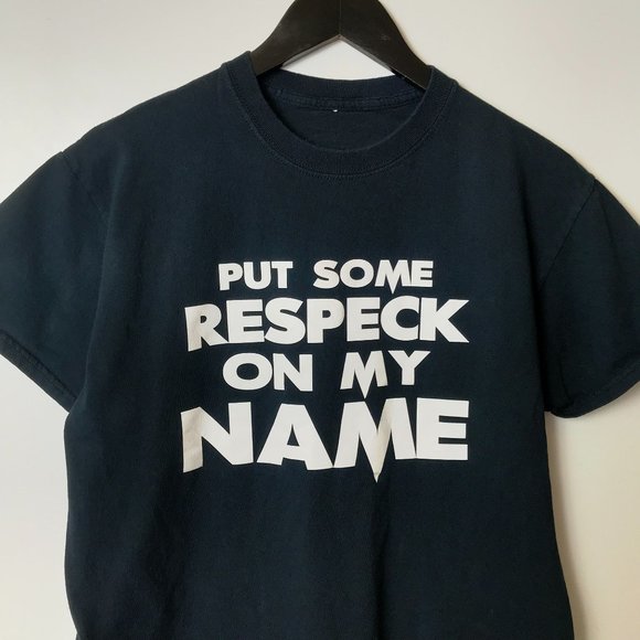 Put Some Respeck On My Name T Shirt Statement Double Sided Graphic Tee M - Picture 12 of 12